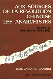 Aux sources de la révolution chinoise les anarchistes