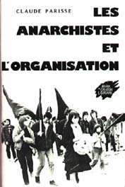 Les anarchistes et l'organisation